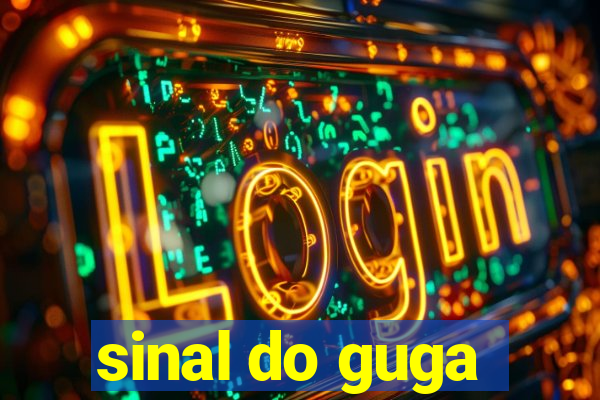 sinal do guga